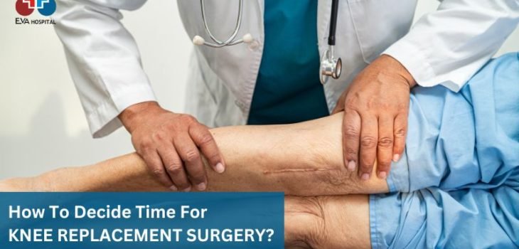 How-To-Decide-Time-For-KNEE-REPLACEMENT-SURGERY