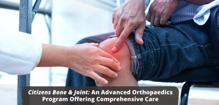 EVA_-Citizens-Bone-Joint_-An-Advanced-Orthopaedics-Program-Offering-Comprehensive-Care