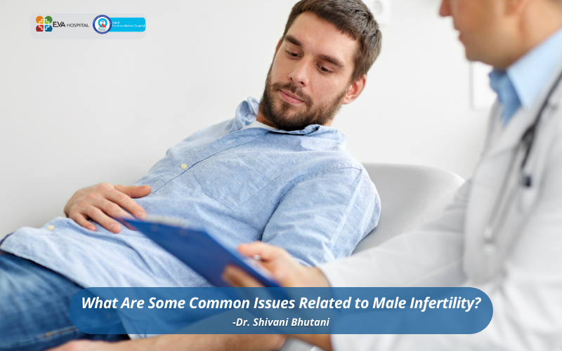 Common Issues Related to Male Infertility
