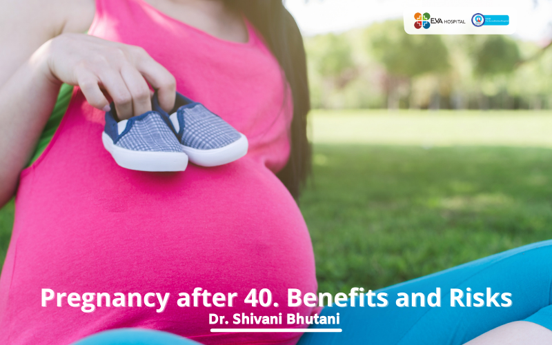 Pregnancy after 40. Benefits and risks