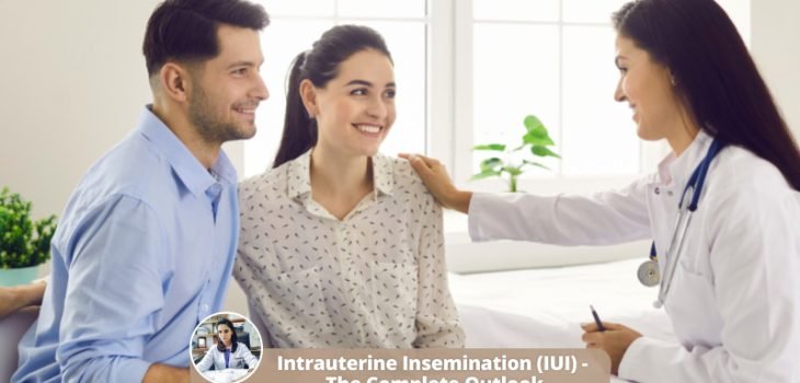 Intrauterine-Insemination-(IUI)---The-Complete-Outlook
