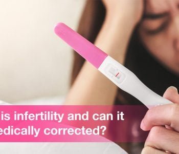 What is Infertility and can it be Medically Corrected?