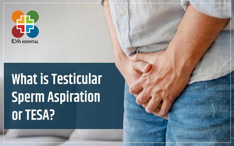 What is Testicular Sperm Aspiration or TESA?