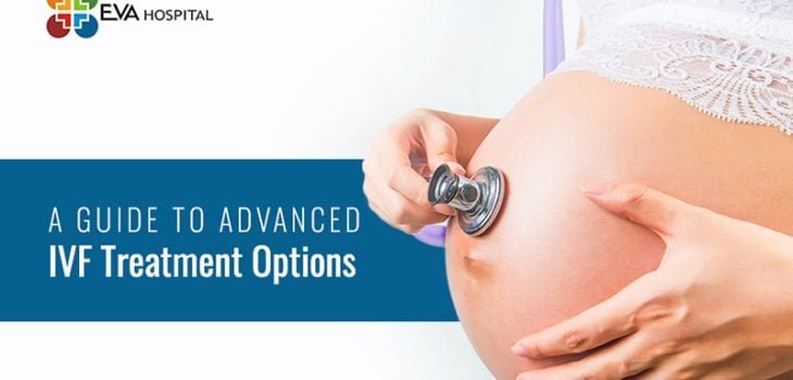 A-Guide-to-Advanced-IVF-Treatment-Options