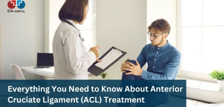 Everything You Need to Know About Anterior Cruciate Ligament (ACL) Treatment