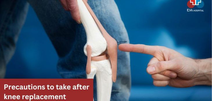 Precautions to take after knee replacement