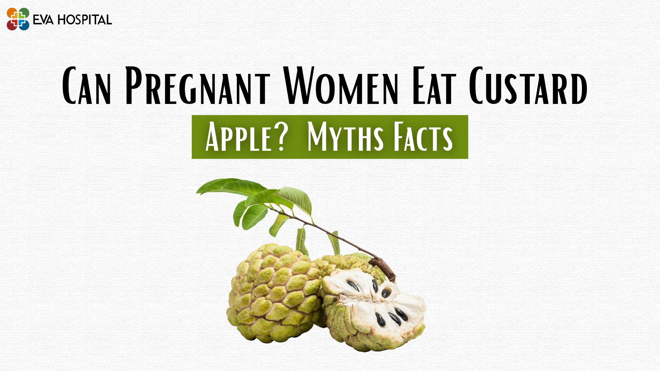 Can Pregnant Women Eat Custard apple