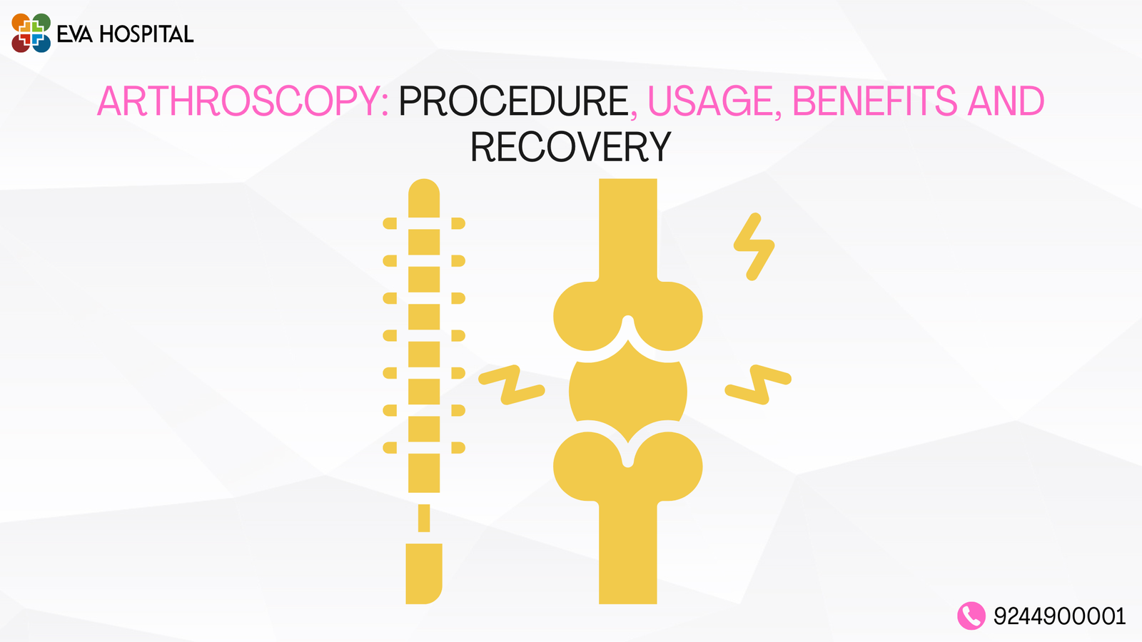Arthroscopy: Procedure, Usage, Benefits and Recovery