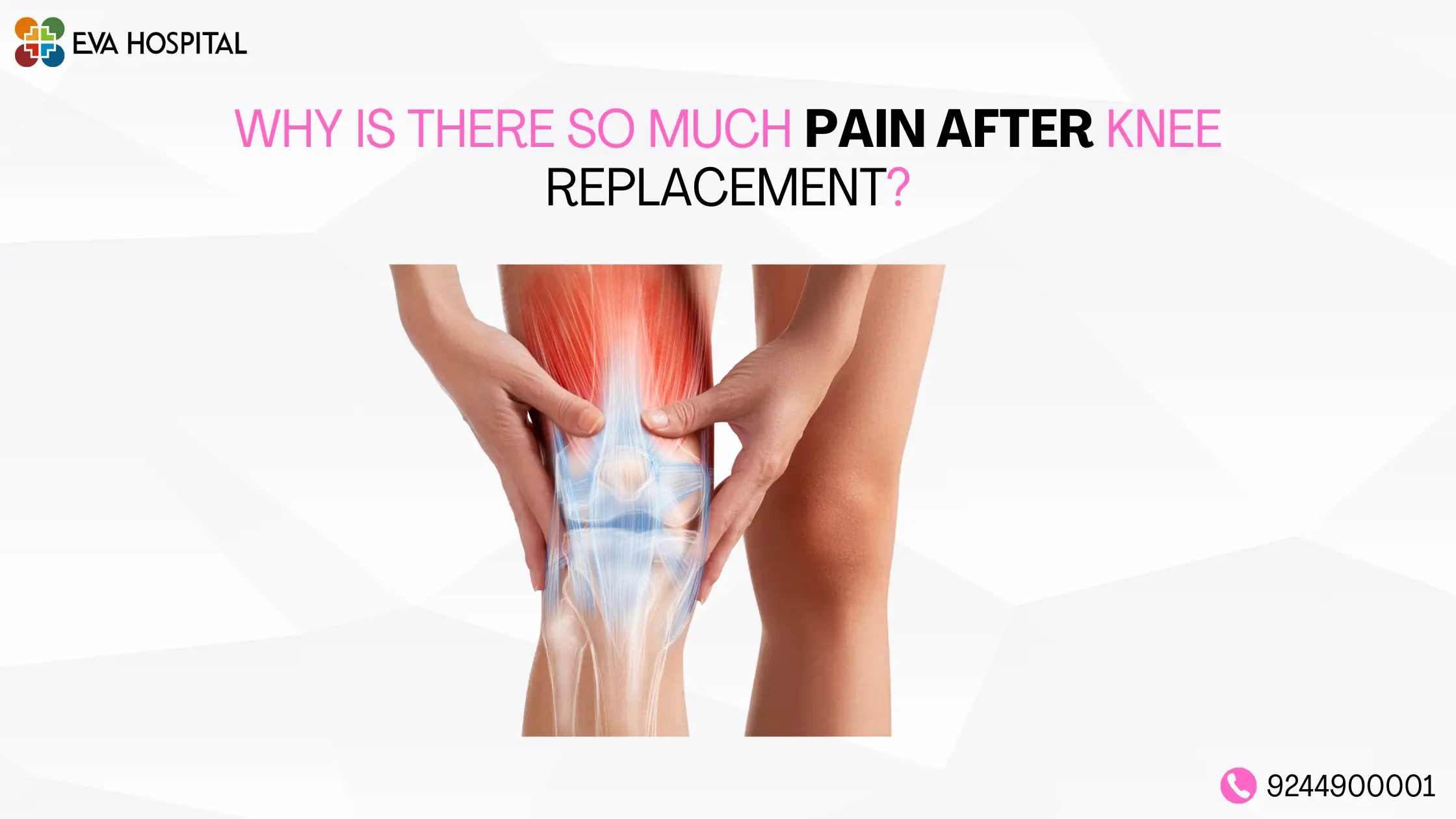 Why is There So Much Pain After Knee Replacement?
