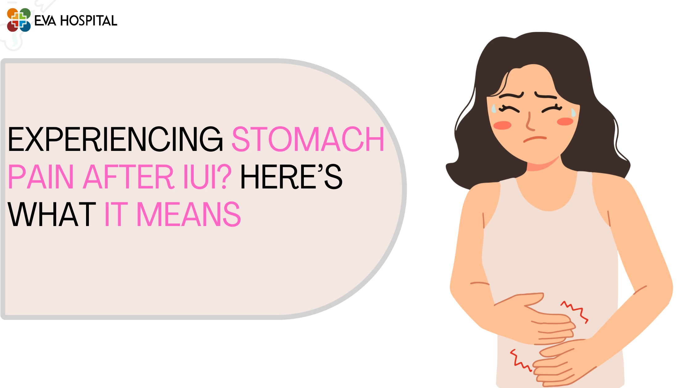 Experiencing Stomach Pain After IUI Here’s What It Means