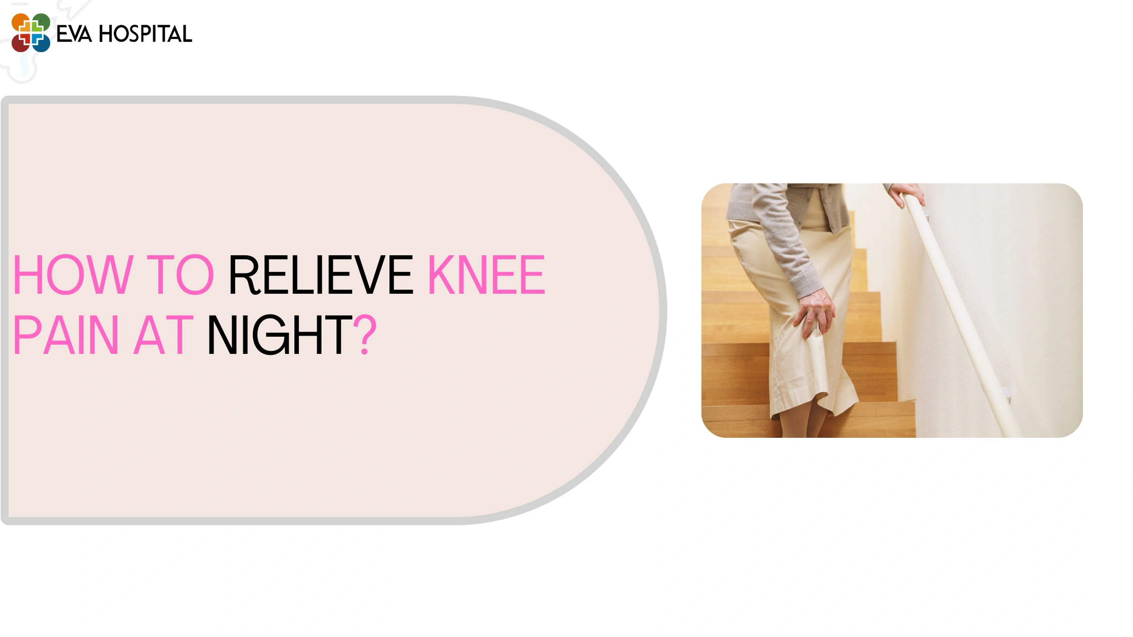 How To Relieve Knee Pain At Night