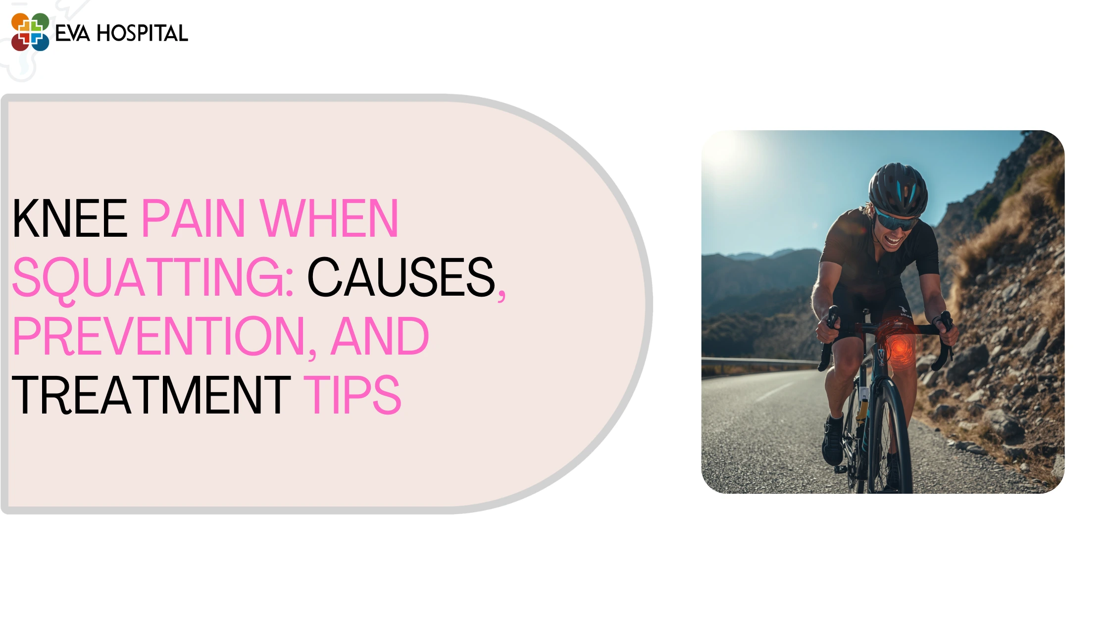 Knee Pain When Squatting Causes, Prevention, and Treatment Tips