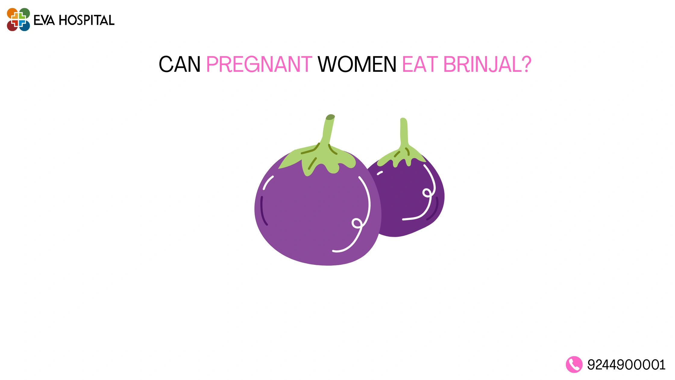 Can Pregnant Women Eat Brinjal
